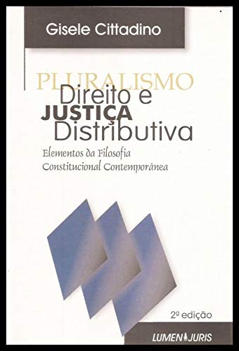 Pluralismo Direito E Justiça Distributiva - Cittadino Gisele