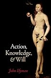 Action, Knowledge, and Will
