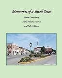 Memories of a Small Town: Stories from Loogootee, Indiana
