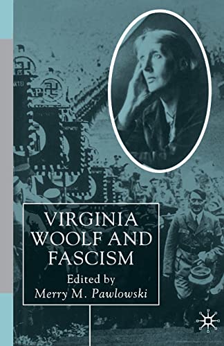 Virginia Woolf and Fascism: Resisting the Dictators' Seduction