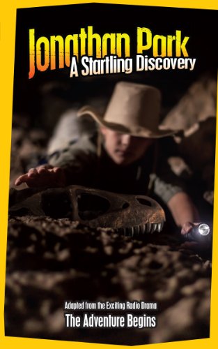 Jonathan Park: A Startling Discovery (Jonathan Park Adventure Fiction Book 1)