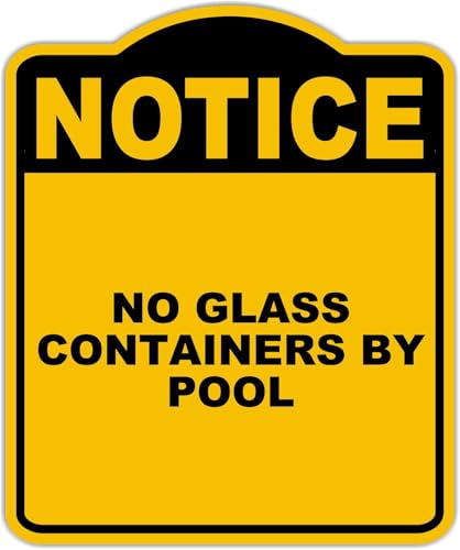 NO GLASS CONTAINERS BY POOL Notice Yellow Black Aluminum Composite Sign 20 x 24 inches