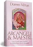 Arcangeli & maestri. Una guida per guarire e collaborare con le...