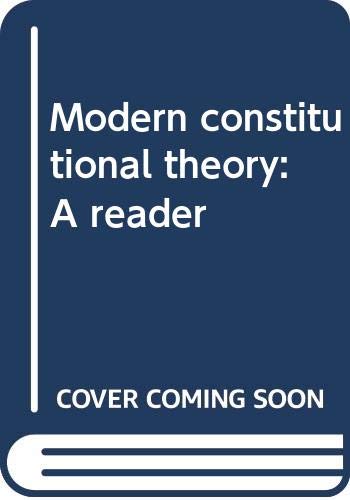 Modern constitutional theory: A reader 0314518134 Book Cover
