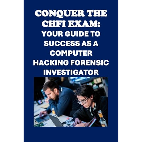 Conquer the CHFI Exam: Your Guide to Success as a Computer Hacking Forensic Investigator by Philip Martin McCaulay episode artwork