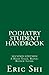 Podiatry Student Handbook: (Second Edition)