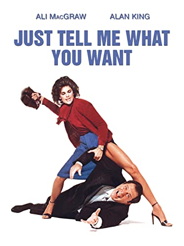 Just Tell Me What You Want