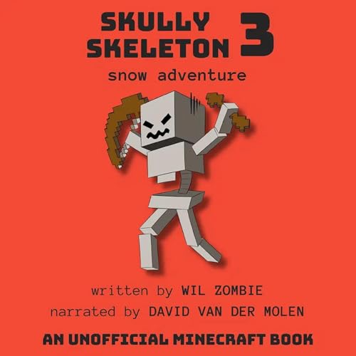 Skully Skeleton 3: Snow Adventure Audiolibro Por Wil Zombie arte de portada