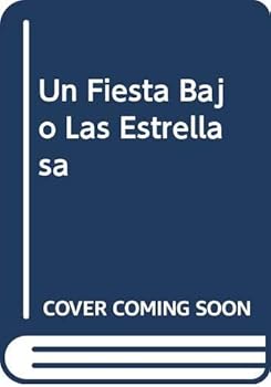 Hardcover Un Fiesta Bajo Las Estrellasa (Spanish Edition) [Spanish] Book