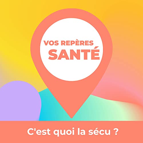 C'est quoi la sécu ?
