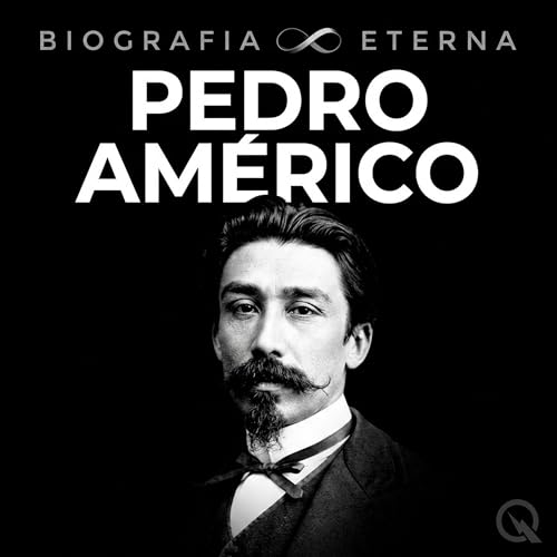 『Pedro Am&eacute;rico Biografia Eterna &mdash; Uma Vida Recordada』のカバーアート