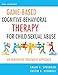 Game-Based Cognitive-Behavioral Therapy for Child Sexual Abuse: An Innovative Treatment Approach