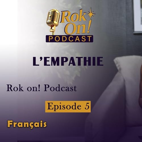 S2Ep5: L'empathie