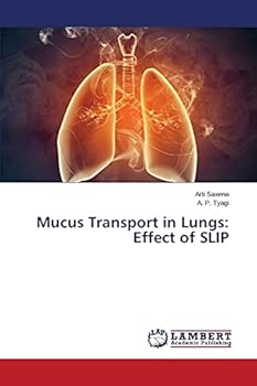 Paperback Mucus Transport in Lungs: Effect of SLIP Book