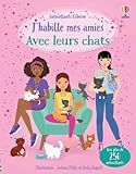  J\'habille mes amies Avec leurs chats - dès 5 ans