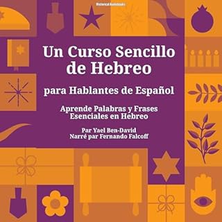 Un Curso Sencillo de Hebreo para Hablantes de Espa&ntilde;ol Audiobook By Yael Ben-David cover art
