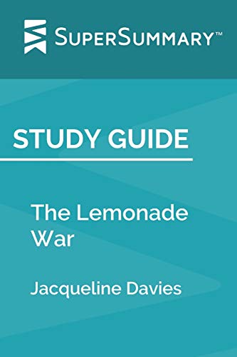 Study Guide: The Lemonade War by Jacqueline Davies (SuperSummary)