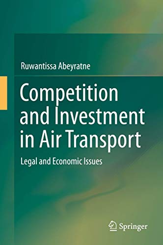 Competition and Investment in Air Transport: Legal and Economic Issues