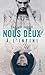 Nous deux à l'infini : Une romance New Adult intense et passionnée (&H)
