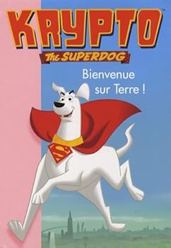 Paperback Krypto the superdog t.1 ; bienvenue sur terre ! [French] Book