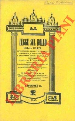  La legge sul bollo della carta de\' documenti, degli atti giudiziali contenziosi e non contenziosi ...