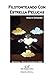 Filotonteando Con Estrella PeLucas (Spanish Edition)