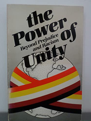 The Power of Unity Beyond Prejudice and Racism