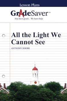 Paperback GradeSaver (TM) Lesson Plans: All the Light We Cannot See Book