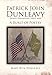 Produktbild Patrick John Dunleavy: Patriot, Philosopher, Family Man: A Burst of Poetry