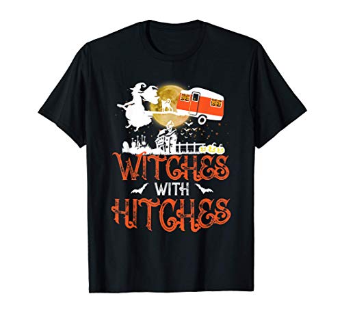 Witches With Hitches Camiseta