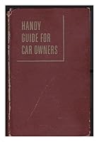 Handy Guide for Car Owners, 1st Ed. 1953 B013OKBHUO Book Cover