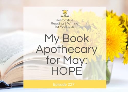 E226: My Personal Book Apothecary for May 2026