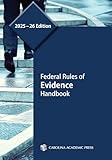 Federal Rules of Evidence Handbook, 2025–26 Edition
