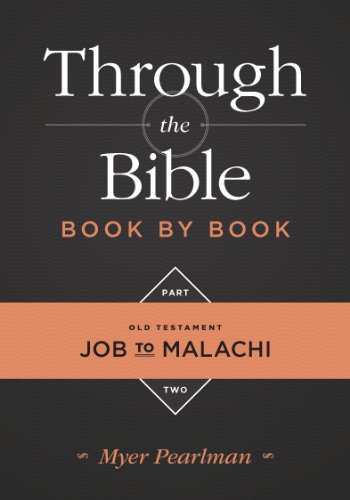 Through the Bible Book by Book, Part 2: Job to Malachi