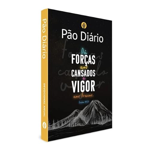 Pão Diário vol 26 - Vigor: Uma meditação para cada dia do ano
