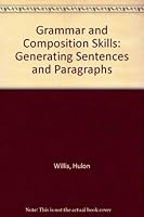 Grammar and Composition Skills: Generating Sentences and Paragraphs 003059636X Book Cover