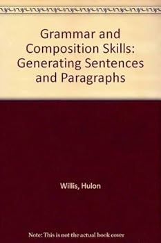 Paperback Grammar and Composition Skills: Generating Sentences and Paragraphs Book