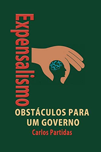 O EXPENSALISMO: A EXPENSAS DO OUTRO (A Química das Doenças) (Portuguese Edition)