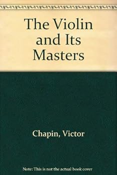 Hardcover The Violin and Its Masters Book