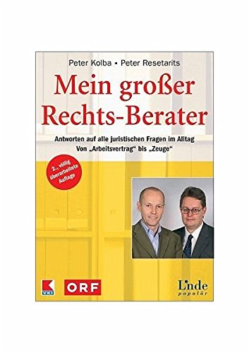 Mein groÃer Rechtsberater: Antworten auf alle juristischen Fragen im Alltag. Von "Arbeitsvertrag" b Mein groÃer Rechtsberater: Antworten auf alle juristischen Fragen im Alltag. Von "Arbeitsvertrag" b