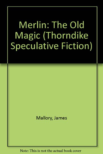 Merlin: The Old Magic [Large Print] 0783887728 Book Cover