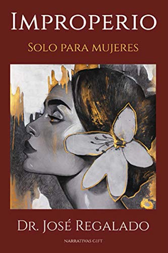 IMPROPERIO: Solo Para Mujeres (Narrativas Gift) (Spanish Edition)