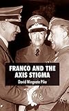 Franco and the Axis Stigma