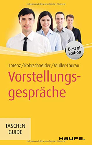 Vorstellungsgespräche (Haufe TaschenGuide) Vorstellungsgespräche (Haufe TaschenGuide)
