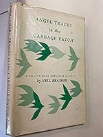 Angel tracks in the cabbage patch;: A collection of newspaper columns B0006CAN6S Book Cover