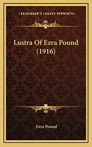 Lustra Of Ezra Pound (1916)
