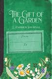 The Gift of a Garden: Garden Journal