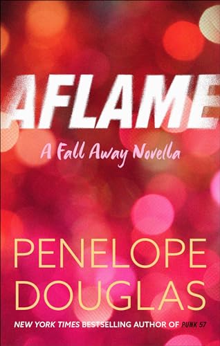 Aflame: A Fall Away Novella (English Edition)