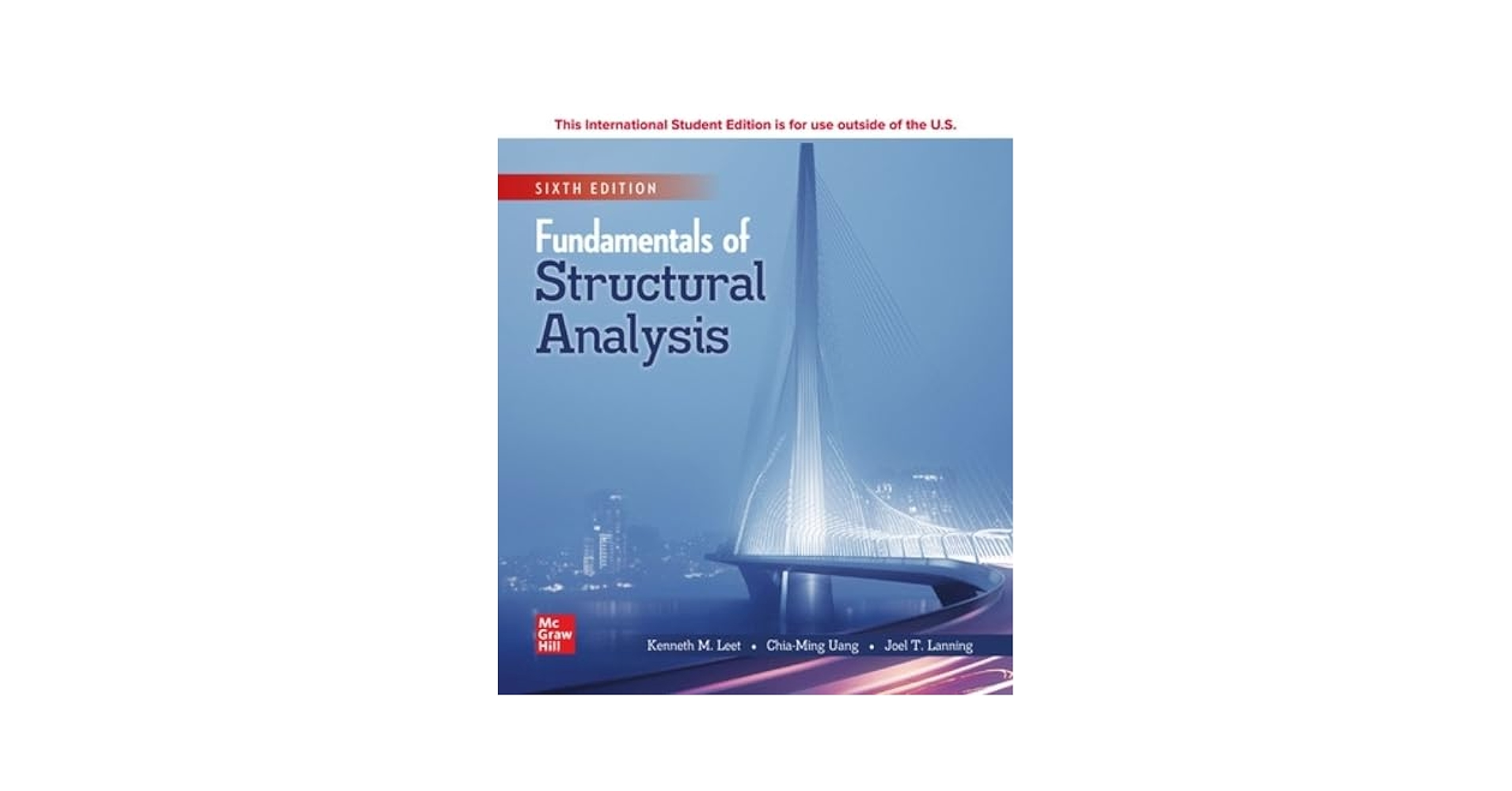 Fundamentals of Structural Analysis: Leet, Kenneth, Uang