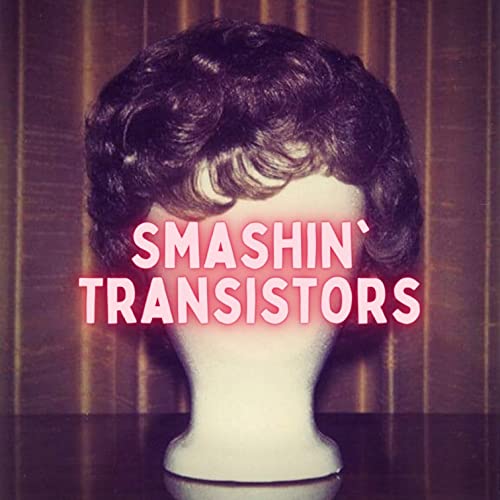 Smashin&lsquo; Tranistors 85: Boulevard Of Broken Dream Books